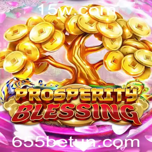 Descubra ProsperityBlessing: Um Guia Completo para o Jogo Inovador 655bet