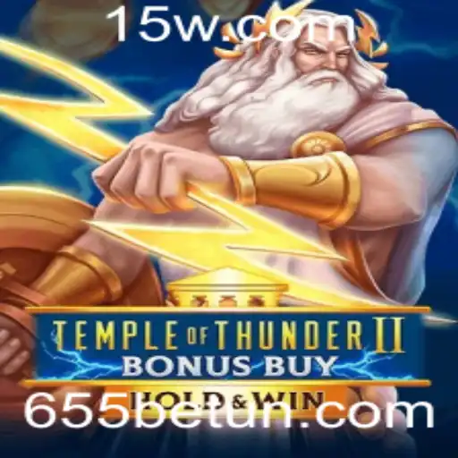Descubra o Mundo de TempleofThunderIIBonusBuy no 655bet