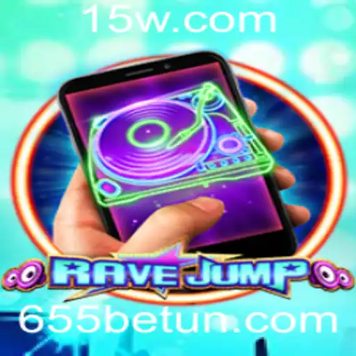 RaveJumpmobile: A Nova Sensação do Mundo dos Jogos com 655bet